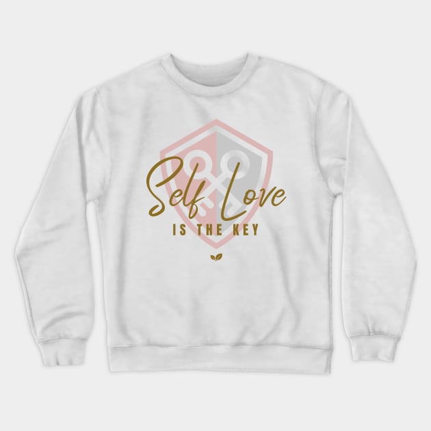 Self Love Is The Key Crewneck Sweatshirt by Oneness Creations